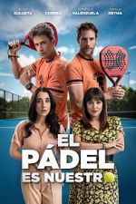 Watch El pdel es nuestro Movies123