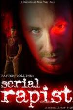 Watch Payton Collins: Serial Rapist Movies123