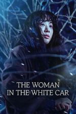 Watch The Woman in the White Car Movies123