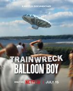 Watch Trainwreck: Balloon Boy Movies123