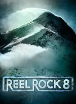 Watch Reel Rock 8 Movies123