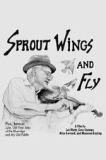 Watch Sprout Wings and Fly Movies123