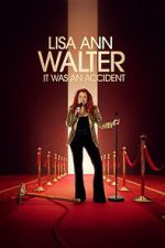 Watch Lisa Ann Walter: It Was an Accident Movies123