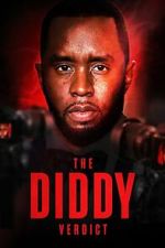 Watch The Diddy Verdict Movies123