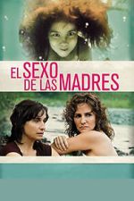 Watch El sexo de las madres Movies123