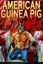 Watch American Guinea Pig: Bouquet of Guts and Gore Movies123