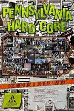 Watch Pennsylvania Hardcore Movies123