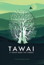 Watch Tawai: A Voice from the Forest Movies123