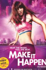 Watch Make It Happen Movies123