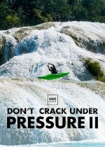 Watch Don\'t Crack Under Pressure II Movies123