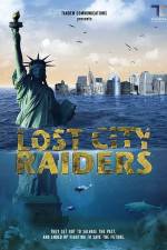 Watch Lost City Raiders Movies123