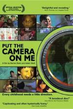 Watch Put the Camera on Me Movies123