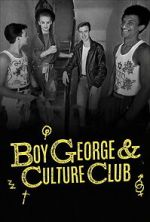 Watch Boy George & Culture Club Movies123