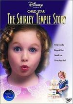 Watch Child Star: The Shirley Temple Story Movies123