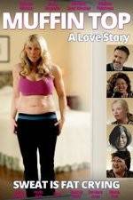 Watch Muffin Top: A Love Story Movies123
