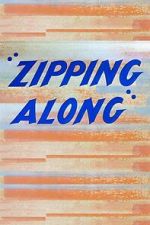 Watch Zipping Along (Short 1953) Movies123