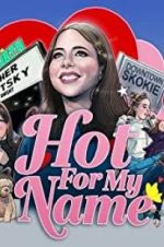 Watch Hot for My Name Movies123
