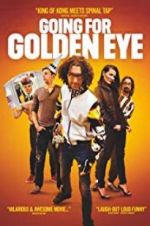 Watch Going for Golden Eye Movies123