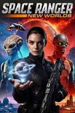 Watch Space Ranger: New Worlds Movies123