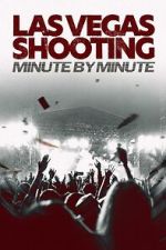 Watch Las Vegas Shooting: Minute by Minute Movies123