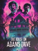 Watch The House on Adams Drive Movies123
