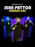 Watch Sean Patton: Number One (TV Special 2022) Movies123