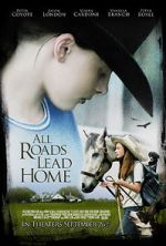 Watch All Roads Lead Home Movies123