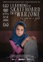 Watch Learning to Skateboard in a Warzone (If You\'re a Girl) Movies123