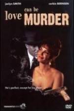 Watch Love Can Be Murder Movies123