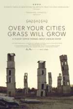 Watch Over Your Cities Grass Will Grow Movies123
