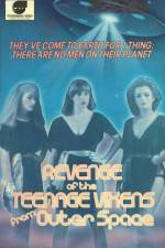 Watch The Revenge of the Teenage Vixens from Outer Space Movies123