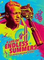 Watch A Life of Endless Summers: The Bruce Brown Story Movies123