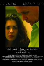 Watch The Last Time We Were Movies123