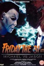 Watch Friday the 31st: Michael vs. Jason Movies123