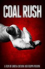Watch Coal Rush Movies123