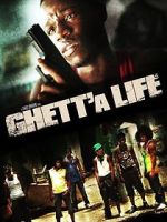 Watch Ghett'a Life Movies123