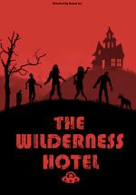 Watch The Wilderness Hotel Movies123
