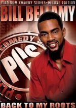 Watch Bill Bellamy: Back to My Roots (TV Special 2005) Movies123