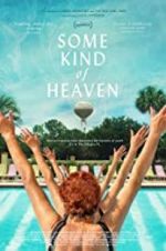 Watch Some Kind of Heaven Movies123