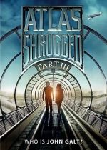 Watch Atlas Shrugged: Who Is John Galt? Movies123