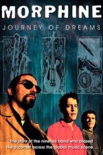 Watch Morphine: Journey of Dreams Movies123