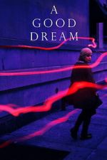 Watch A Good Dream Movies123