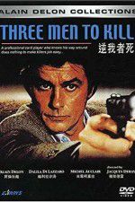 Watch Three Men to Kill Movies123