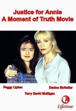 Watch Justice for Annie: A Moment of Truth Movie Movies123