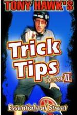 Watch Tony Hawk\'s Trick Tips Vol. 2 - Essentials of Street Movies123