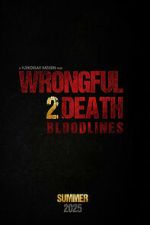 Watch Wrongful Death 2: Bloodlines Movies123