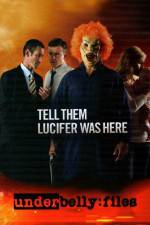 Watch Underbelly Files Tell Them Lucifer Was Here Movies123