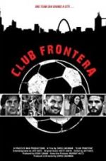 Watch Club Frontera Movies123