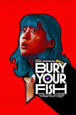 Watch Bury Your Fish (Short 2022) Movies123