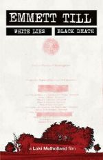 Watch Emmett Till: White Lies, Black Death Movies123